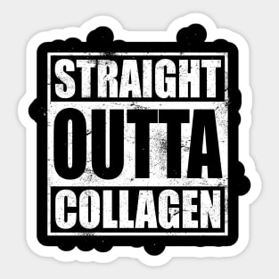 Straight Outta Collagen Ehlers Danlos Syndrome Sticker